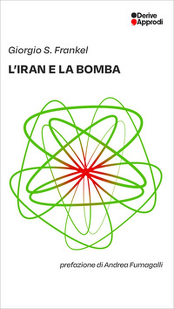 L'Iran e la bomba - Librerie.coop L'Iran e la bomba - Librerie.coop