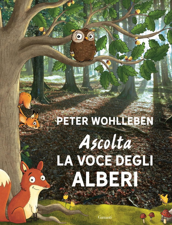Ascolta la voce degli alberi - Librerie.coop Ascolta la voce degli alberi - Librerie.coop
