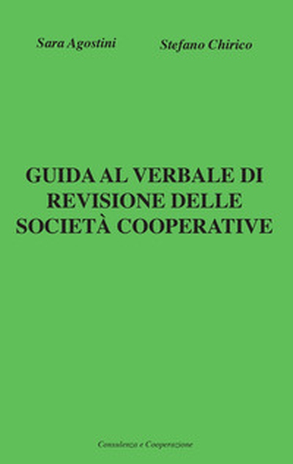 Guida al verbale di revisione delle società cooperative - Librerie.coop Guida al verbale di revisione delle società cooperative - Librerie.coop