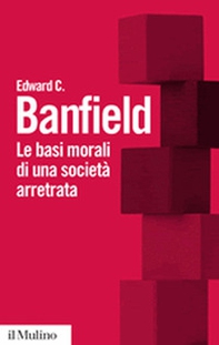 Le basi morali di una società arretrata - Librerie.coop