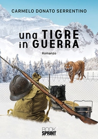 Una tigre in guerra - Librerie.coop