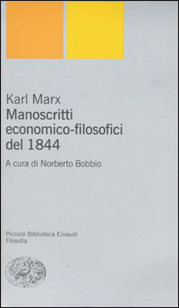 Manoscritti economico-filosofici del 1844 - Librerie.coop Manoscritti economico-filosofici del 1844 - Librerie.coop