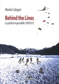 Behind the lines. La partita impossibile (1990-91) - Librerie.coop