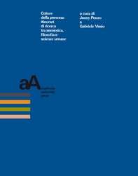 Culture della persona: itinerari di ricerca tra semiotica, filosofia e scienze umane - Librerie.coop