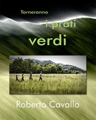 Torneranno i prati verdi - Librerie.coop