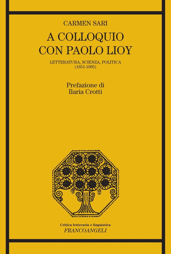 A colloquio con Paolo Lioy. Letteratura, scienza, politica (1851-1905) - Librerie.coop A colloquio con Paolo Lioy. Letteratura, scienza, politica (1851-1905) - Librerie.coop