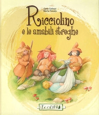 Ricciolino e le amabili streghe - Librerie.coop