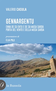Gennargentu. Enna de su entu e de sa musa sarda-Porta del vento e della musa sarda - Librerie.coop