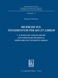 Ricerche sul testamentum per aes et libram. - Librerie.coop