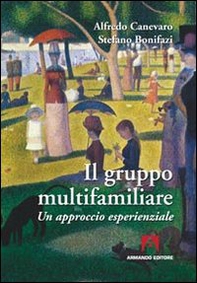 Il gruppo multifamiliare. Un approccio esperienziale - Librerie.coop