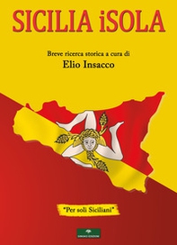 Sicilia iSola. Breve ricerca storica - Librerie.coop