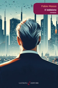Il lobbista - Librerie.coop