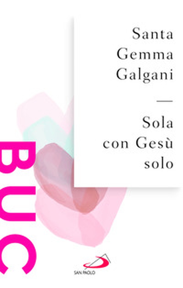 Sola con Gesù solo - Librerie.coop