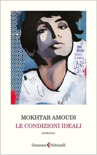 Le condizioni ideali - Librerie.coop