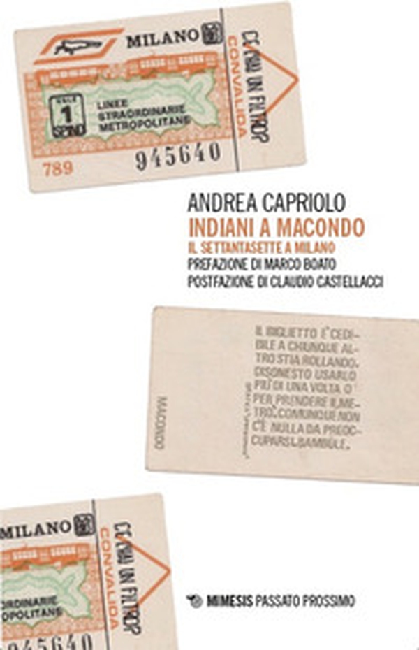 Indiani a Macondo. Il Settantasette a Milano - Librerie.coop Indiani a Macondo. Il Settantasette a Milano - Librerie.coop