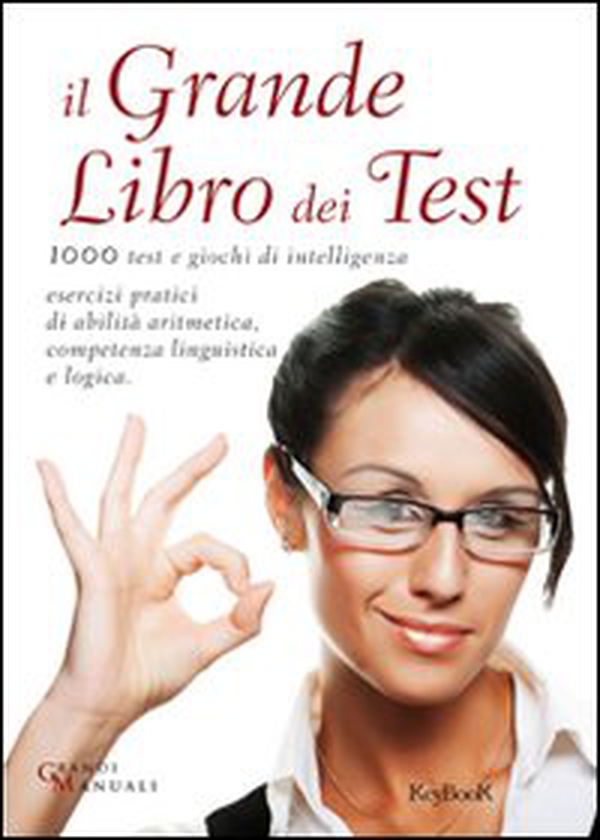 Il grande libro dei test - Librerie.coop Il grande libro dei test - Librerie.coop