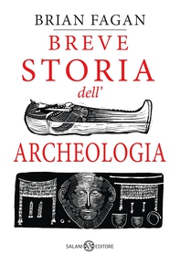 Breve storia dell'archeologia - Librerie.coop Breve storia dell'archeologia - Librerie.coop