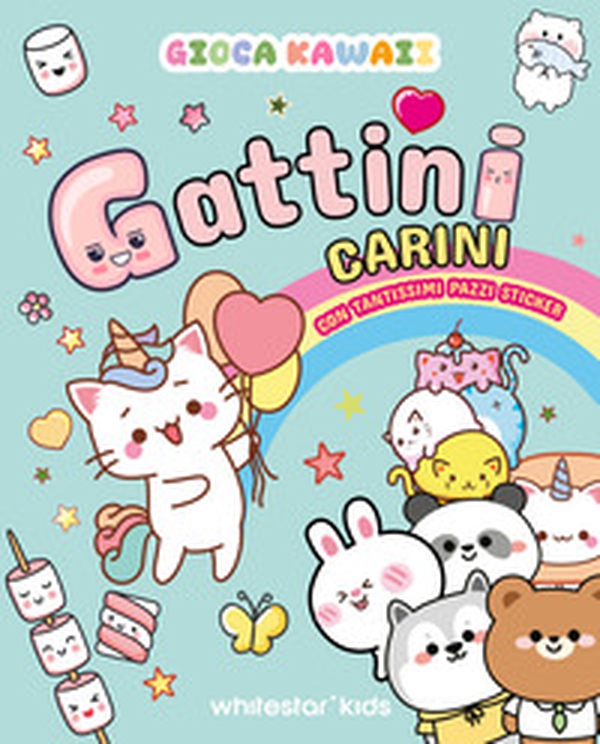 Gioca kawaii. Gattini carini. Con tantissimi pazzi stickers - Librerie.coop Gioca kawaii. Gattini carini. Con tantissimi pazzi stickers - Librerie.coop