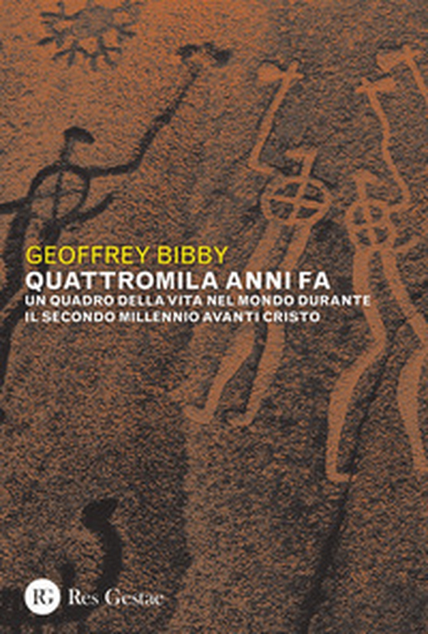Quattromila anni fa. Un quadro della vita nel mondo durante il secondo millennio avanti Cristo - Librerie.coop Quattromila anni fa. Un quadro della vita nel mondo durante il secondo millennio avanti Cristo - Librerie.coop