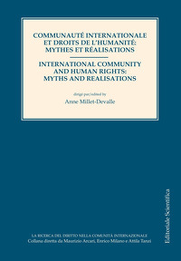 Communauté internationale et droits de l'humanité: mythes et réalisations - Librerie.coop Communauté internationale et droits de l'humanité: mythes et réalisations - Librerie.coop