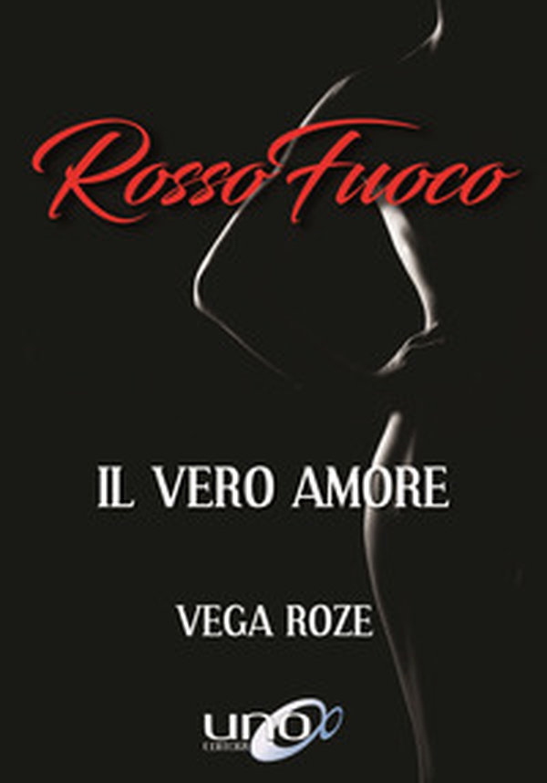 Rosso fuoco. Il vero amore - Librerie.coop Rosso fuoco. Il vero amore - Librerie.coop