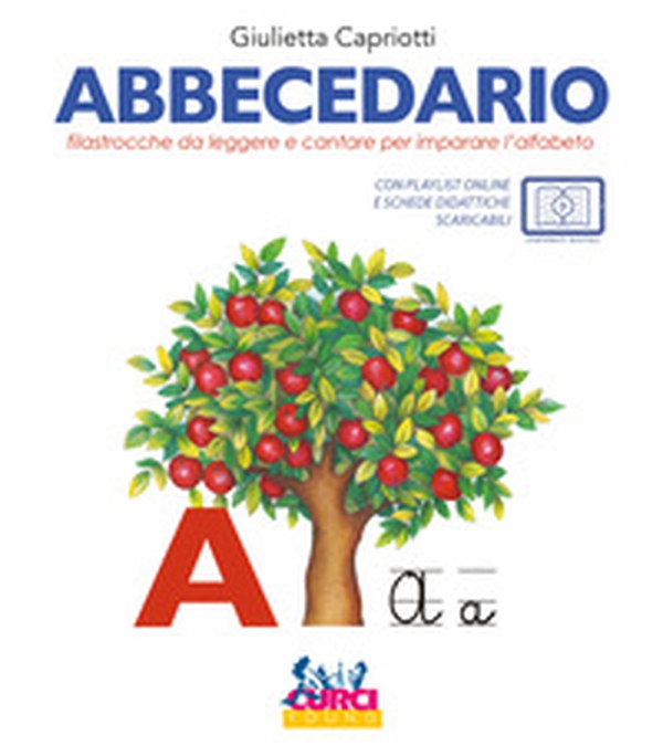 Abbecedario. Filastrocche da leggere e cantare per imparare l'alfabeto - Librerie.coop
