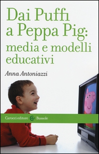 Dai Puffi a Peppa Pig: media e modelli educativi - Librerie.coop