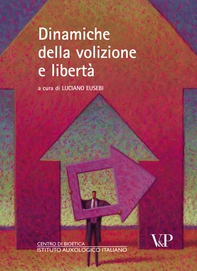 Dinamiche della volizione e libertà - Librerie.coop