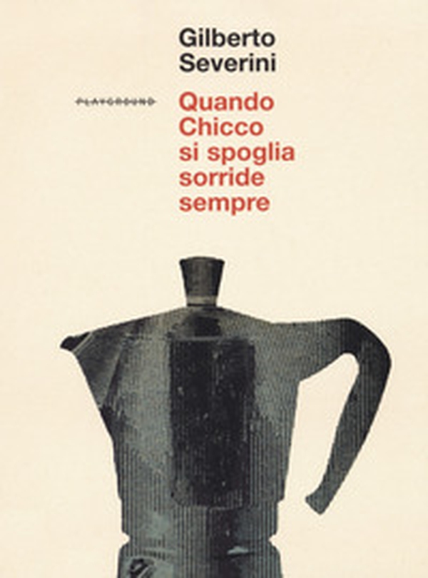 Quando Chicco si spoglia sorride sempre - Librerie.coop Quando Chicco si spoglia sorride sempre - Librerie.coop