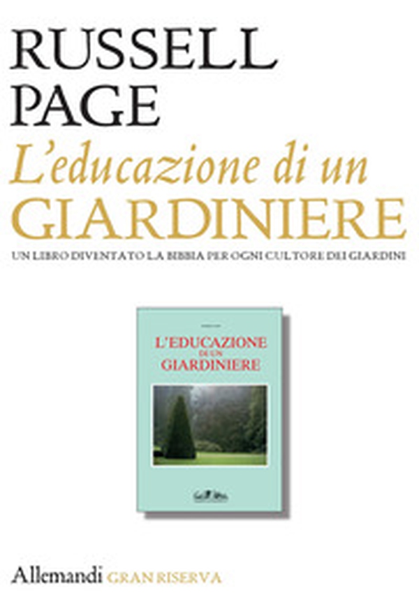 L'educazione di un giardiniere - Librerie.coop L'educazione di un giardiniere - Librerie.coop