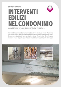Interventi edilizi nel condominio: Controversie - Giurisprudenza tematica - Librerie.coop Interventi edilizi nel condominio: Controversie - Giurisprudenza tematica - Librerie.coop