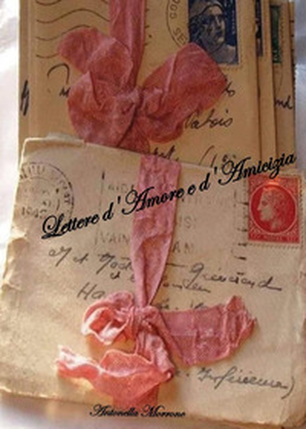 Lettere d'amore e d'amicizia - Librerie.coop Lettere d'amore e d'amicizia - Librerie.coop