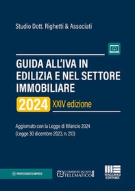 Guida all'IVA in edilizia e nel settore immobiliare 2024. Aggiornato con la Legge di Bilancio 2024 (Legge 30 dicembre 2023, n. 213) - Librerie.coop