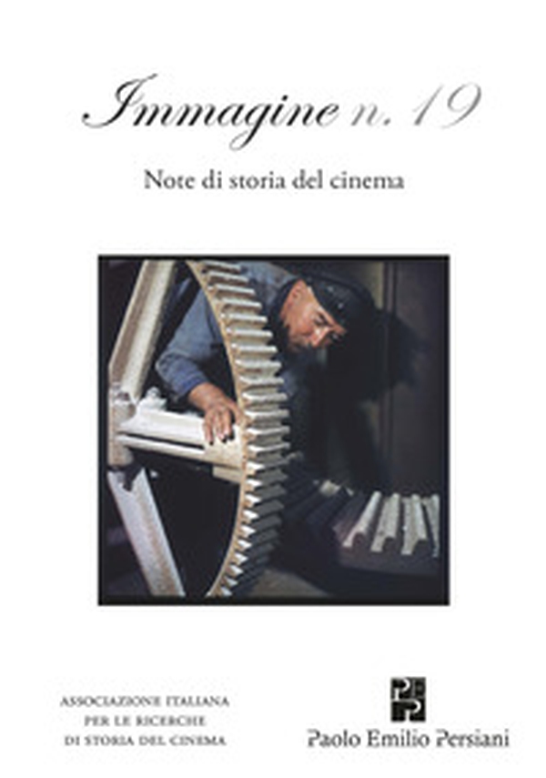 Immagine. Note di storia del cinema - Vol. 19 - Librerie.coop Immagine. Note di storia del cinema - Vol. 19 - Librerie.coop