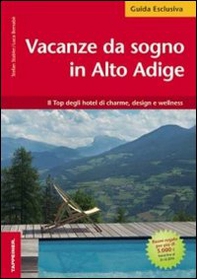 Vacanze da sogno in Alto Adige - Librerie.coop