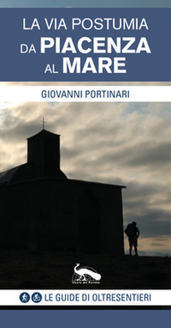 La via Postumia. Da Piacenza al mare - Librerie.coop La via Postumia. Da Piacenza al mare - Librerie.coop