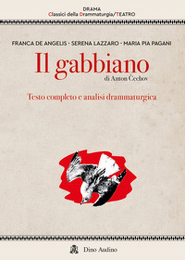 Il gabbiano di Anton C?echov. Testo completo e analisi drammaturgica - Librerie.coop Il gabbiano di Anton C?echov. Testo completo e analisi drammaturgica - Librerie.coop