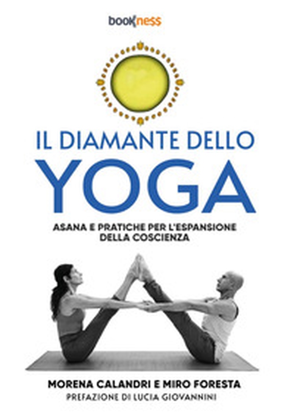 Il diamante dello yoga. Asana e pratiche per l'espansione della coscienza - Librerie.coop Il diamante dello yoga. Asana e pratiche per l'espansione della coscienza - Librerie.coop