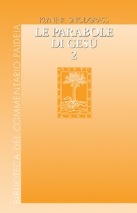 Le parabole di Gesù. Contesto e intenti - Vol. 2 - Librerie.coop
