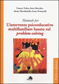 L'intervento psicoeducativo multifamiliare basato sul problem-solving - Librerie.coop