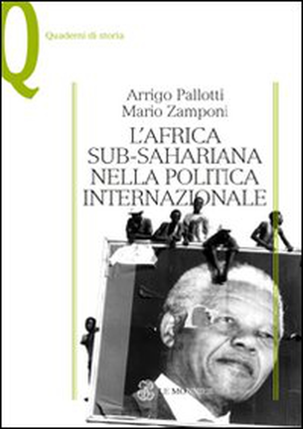 L'Africa sub-sahariana nella politica internazionale - Librerie.coop L'Africa sub-sahariana nella politica internazionale - Librerie.coop