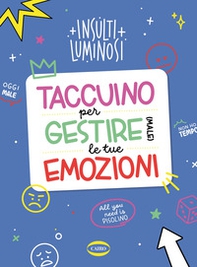 Taccuino per gestire (male) le tue emozioni - Librerie.coop