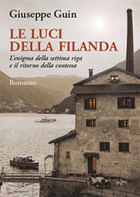 Le luci della filanda. L'enigma della settima riga e il ritorno della contessa - Librerie.coop
