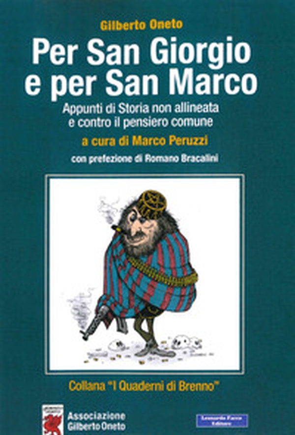 Per San Giorgio e per San Marco. Appunti di storia non allineata e contro il pensiero comune - Librerie.coop Per San Giorgio e per San Marco. Appunti di storia non allineata e contro il pensiero comune - Librerie.coop