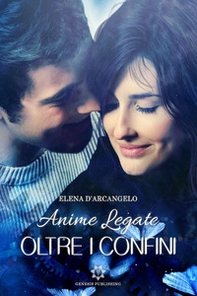 Anime legate. Oltre i confini - Librerie.coop