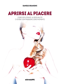 Aprirsi al piacere - Librerie.coop Aprirsi al piacere - Librerie.coop