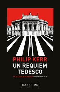 Un requiem tedesco. La trilogia berlinese di Bernie Gunther - Vol. 3 - Librerie.coop