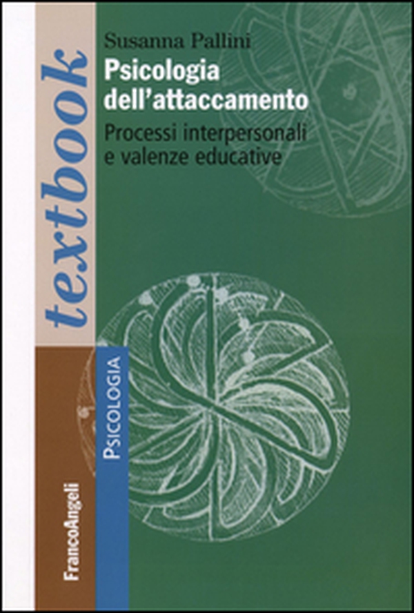 Psicologia dell'attaccamento. Processi interpersonali e valenze educative - Librerie.coop Psicologia dell'attaccamento. Processi interpersonali e valenze educative - Librerie.coop