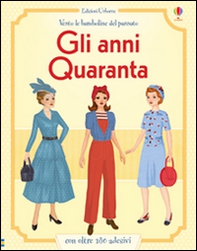 Gli anni Quaranta. Con adesivi - Librerie.coop Gli anni Quaranta. Con adesivi - Librerie.coop