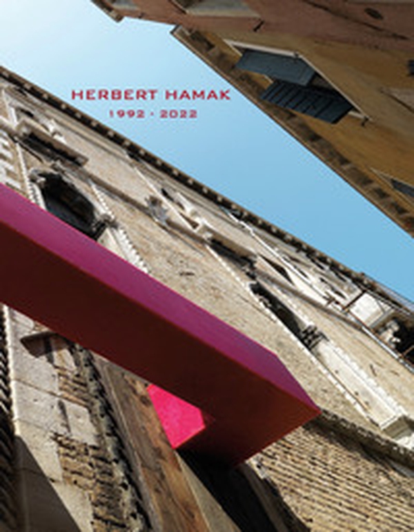 Herbert Hamak 1992-2022 - Librerie.coop Herbert Hamak 1992-2022 - Librerie.coop